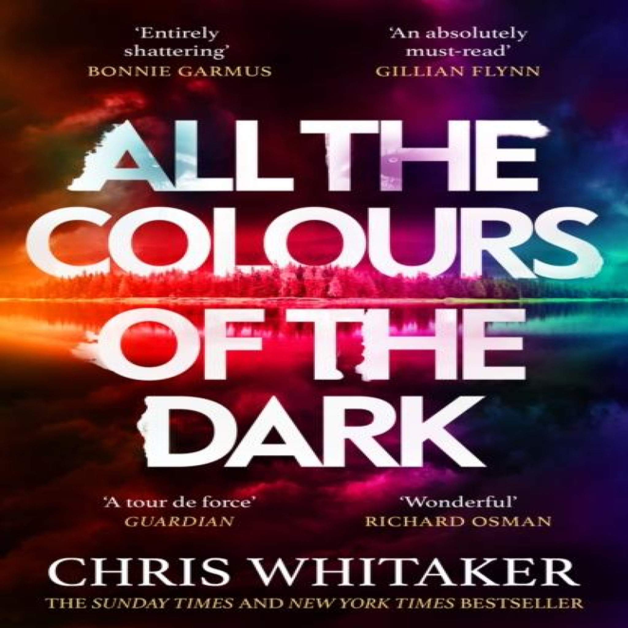 LIVRES All the Colours of the Dark : The Instant Sunday Times Bestseller - 'a wonderful book' (Richard Osman)