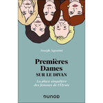 PREMIERES DAMES SUR LE DIVAN. LA PLACE SINGULIERE DES FEMMES DE L'ELYSEE, Agostini Joseph