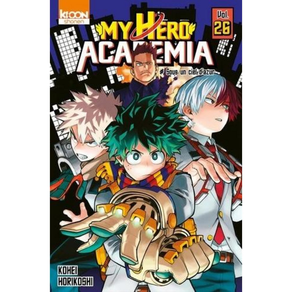 MY HERO ACADEMIA TOME 26 : SOUS UN CIEL D'AZUR, Horikoshi Kohei