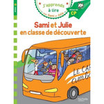 J'APPRENDS A LIRE AVEC SAMI ET JULIE : SAMI ET JULIE EN CLASSE DE DECOUVERTE. MILIEU DE CP, NIVEAU 2, Bonté Thérèse