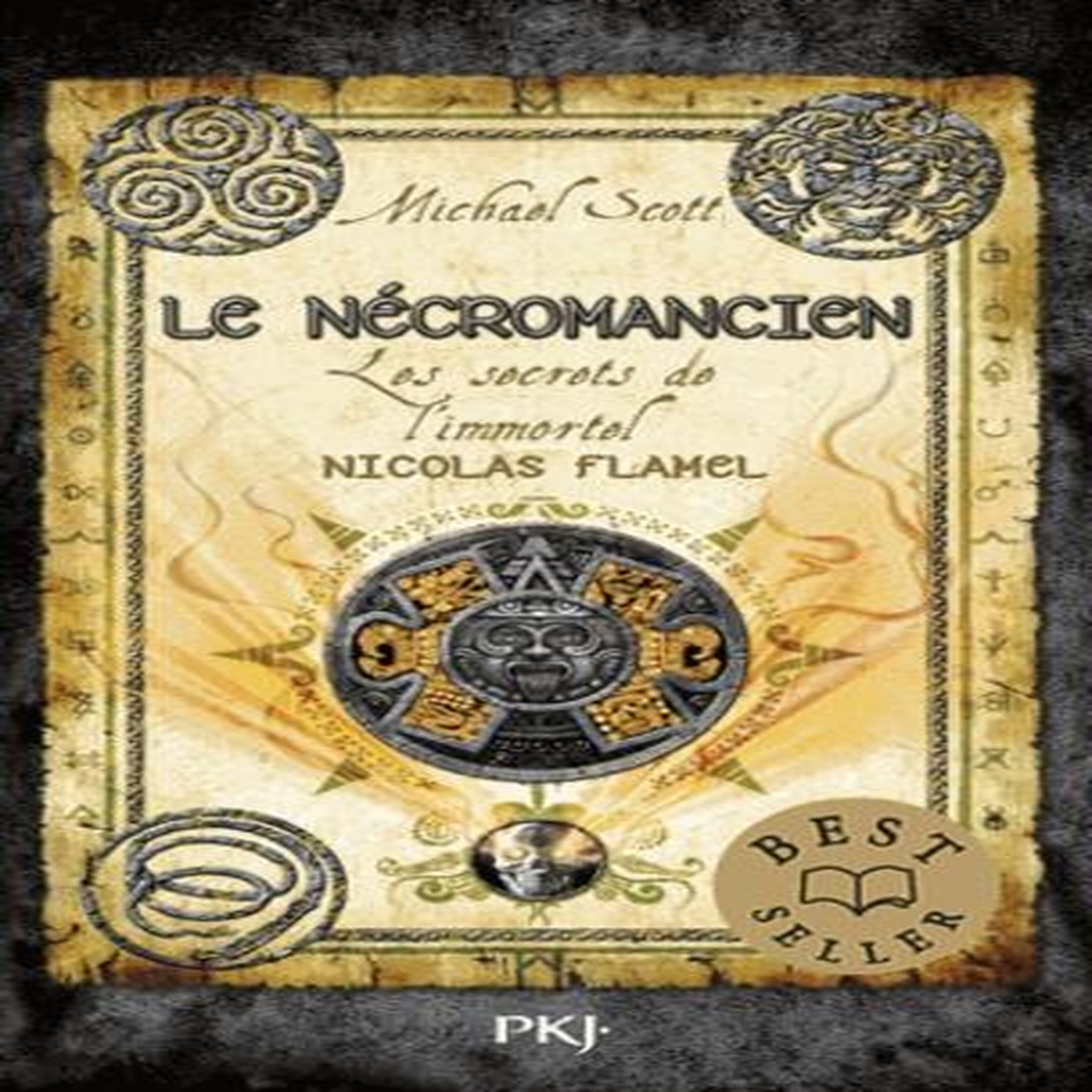 LES SECRETS DE L'IMMORTEL NICOLAS FLAMEL TOME 4 : LE NECROMANCIEN, Scott Michael