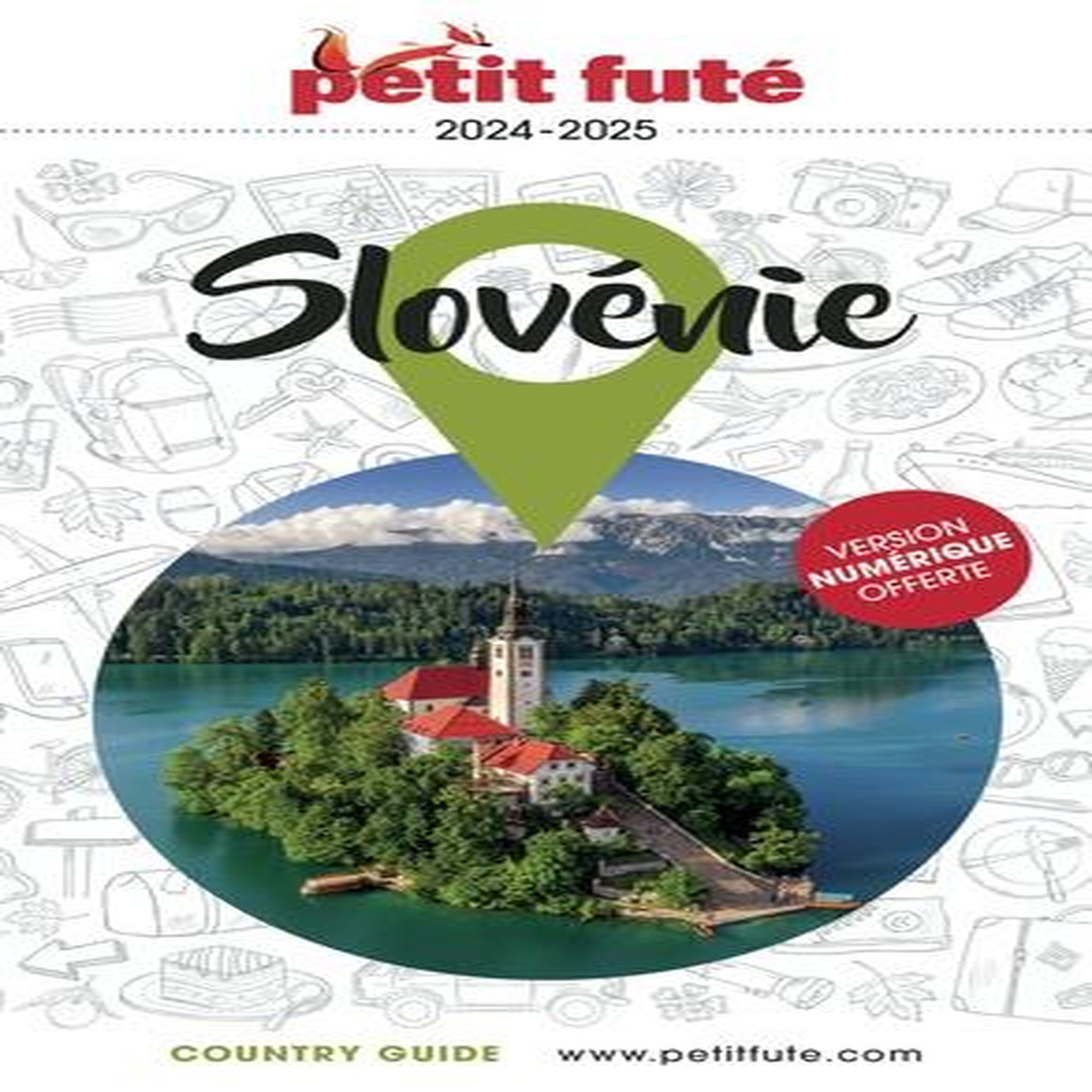 PETIT FUTE SLOVENIE. EDITION 2024-2025, Petit Futé