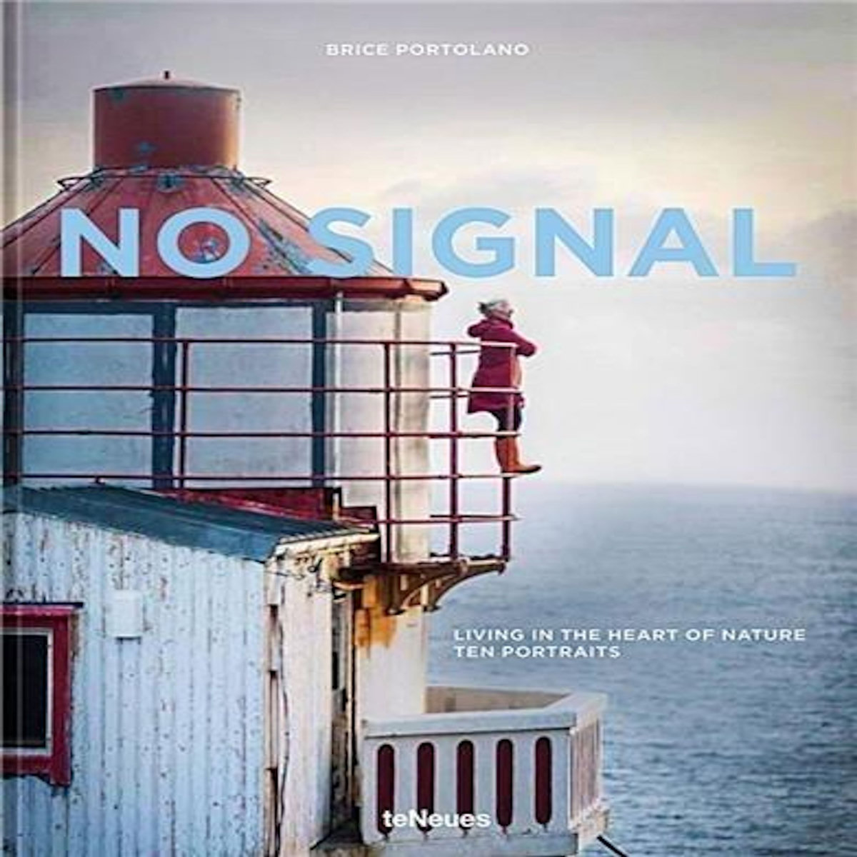 NO SIGNAL LIVING IN THE HEART OF NATURE TEN PORTRAITS. EDITION BILINGUE ANGLAIS-ALLEMAND, Portolano Brice