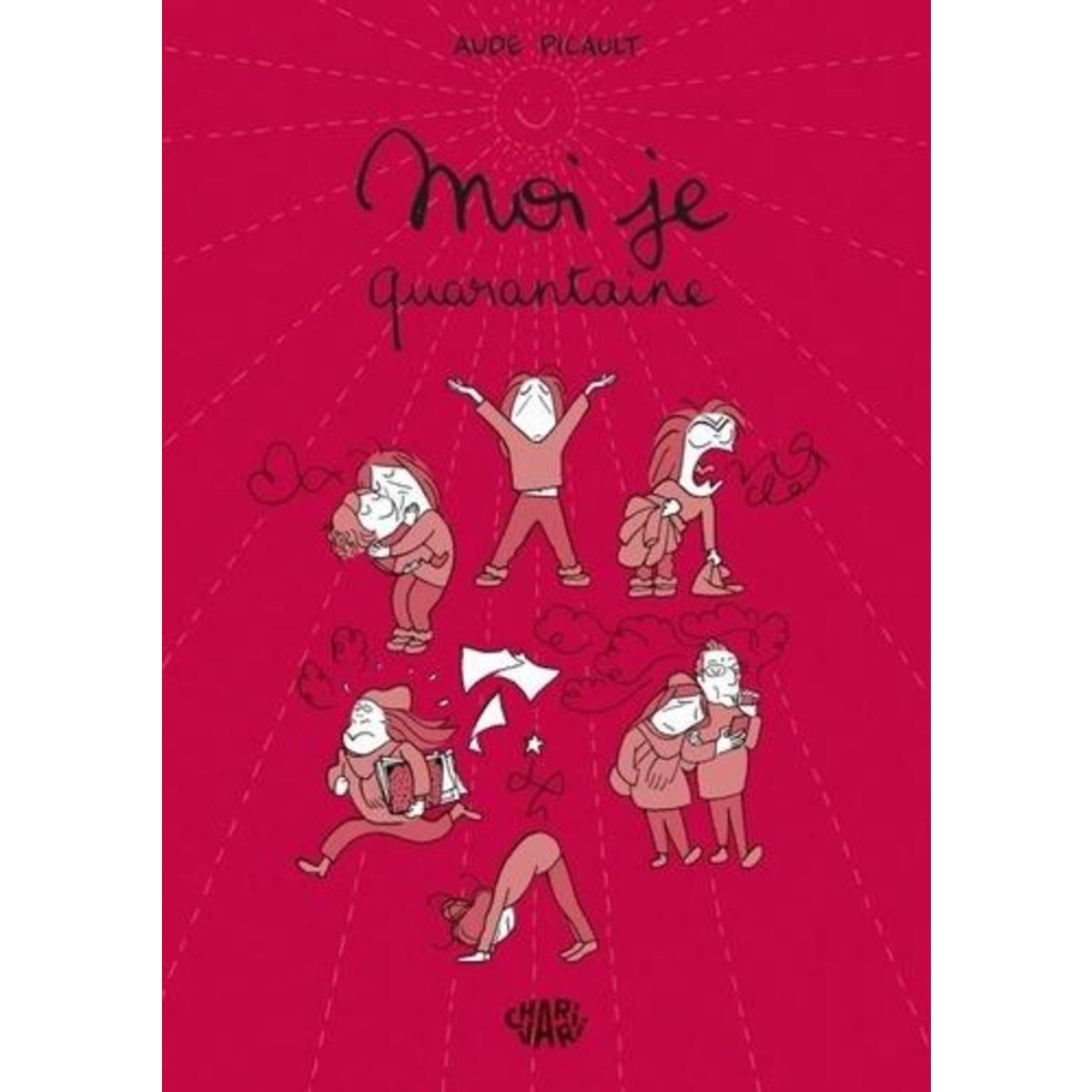 MOI JE, QUARANTAINE, Picault Aude