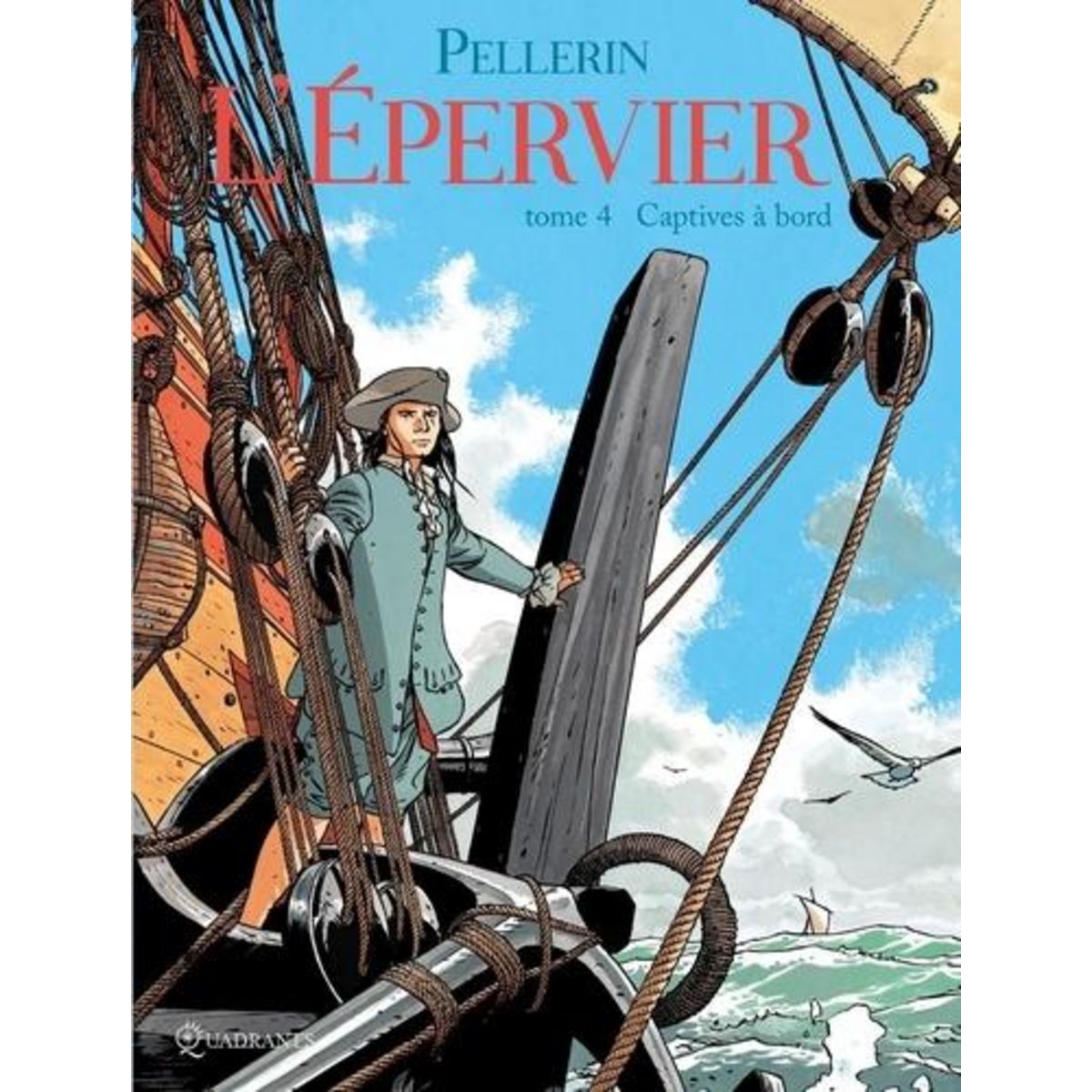 L'EPERVIER TOME 4 : CAPTIVES A BORD, Pellerin Patrice