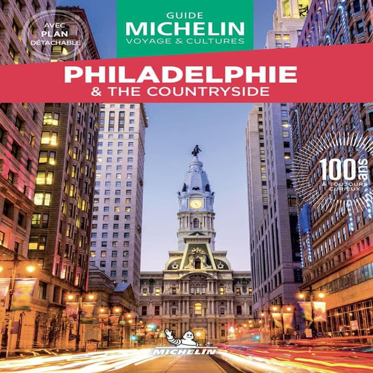 PHILADELPHIE & THE COUTRYSIDE. EDITION 2026. AVEC 1 PLAN DETACHABLE, Michelin