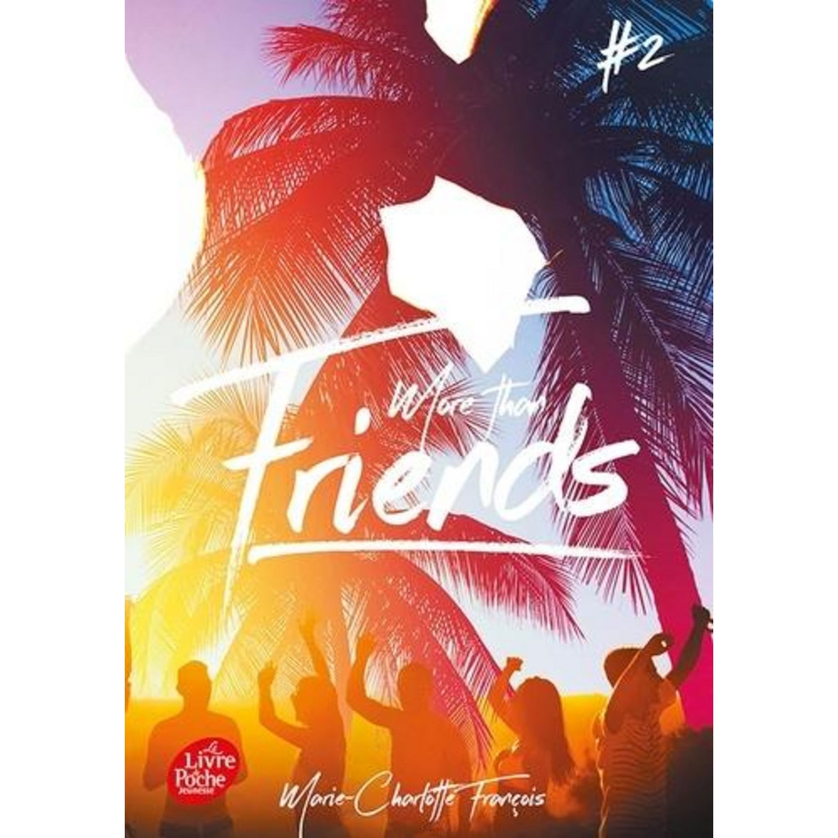 FRIENDS TOME 2 : MORE THAN FRIENDS, François Marie-Charlotte