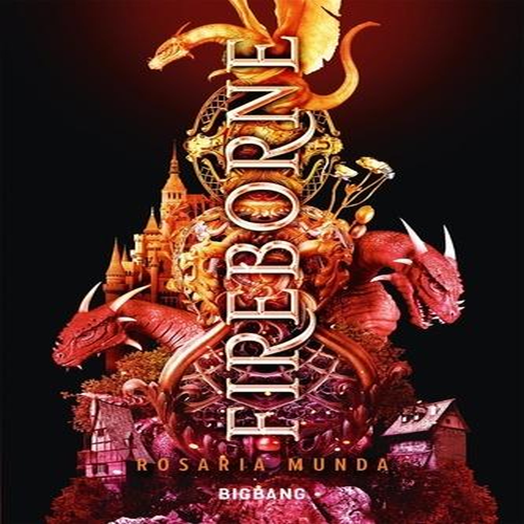 LE CYCLE AURELIEN TOME 1 : FIREBORNE, Munda Rosaria