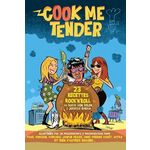 COOK ME TENDER. 23 RECETTES ROCK'N'ROLL, Von Kelen Sofie