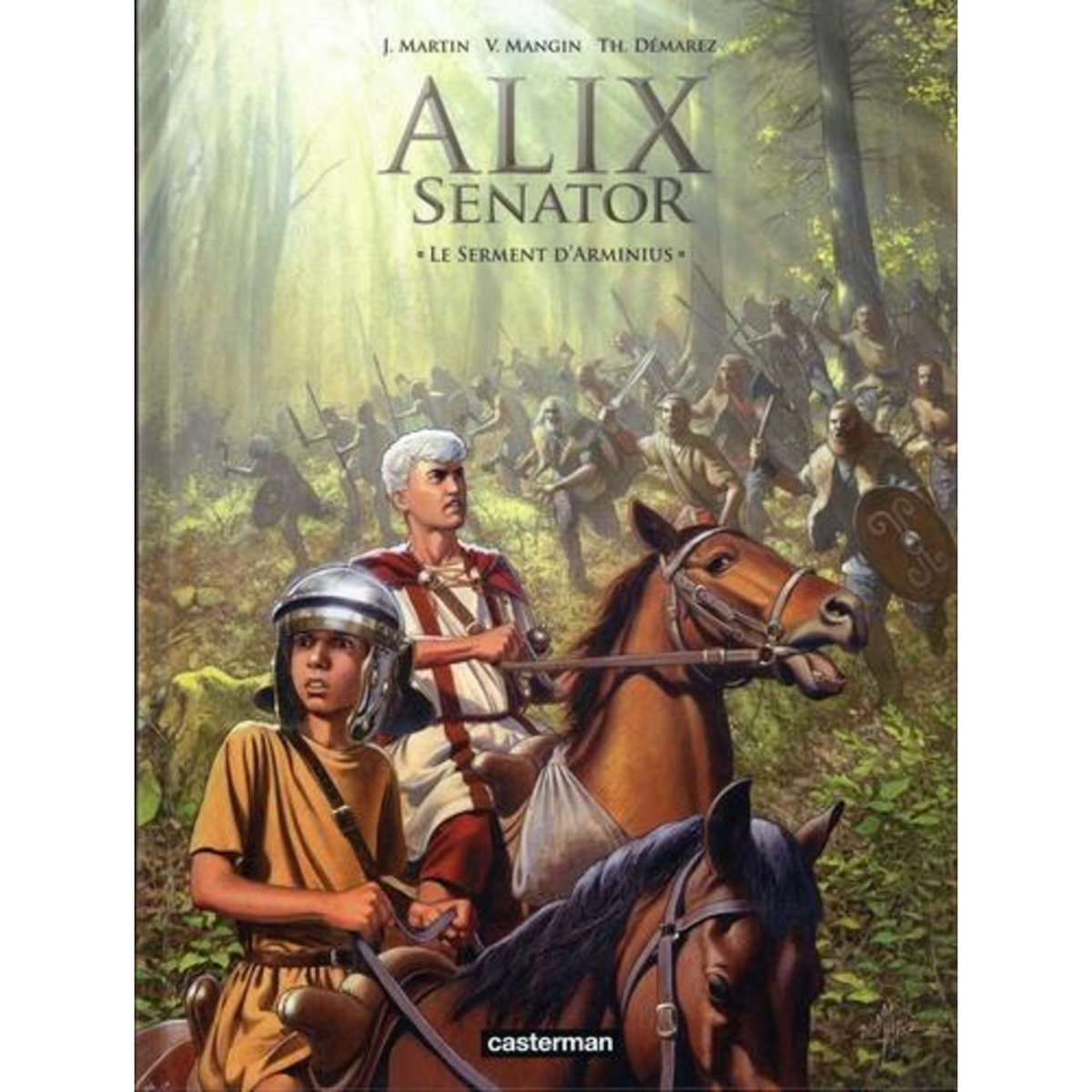 ALIX SENATOR TOME 14 : LE SERMENT D'ARMINIUS, Martin Jacques