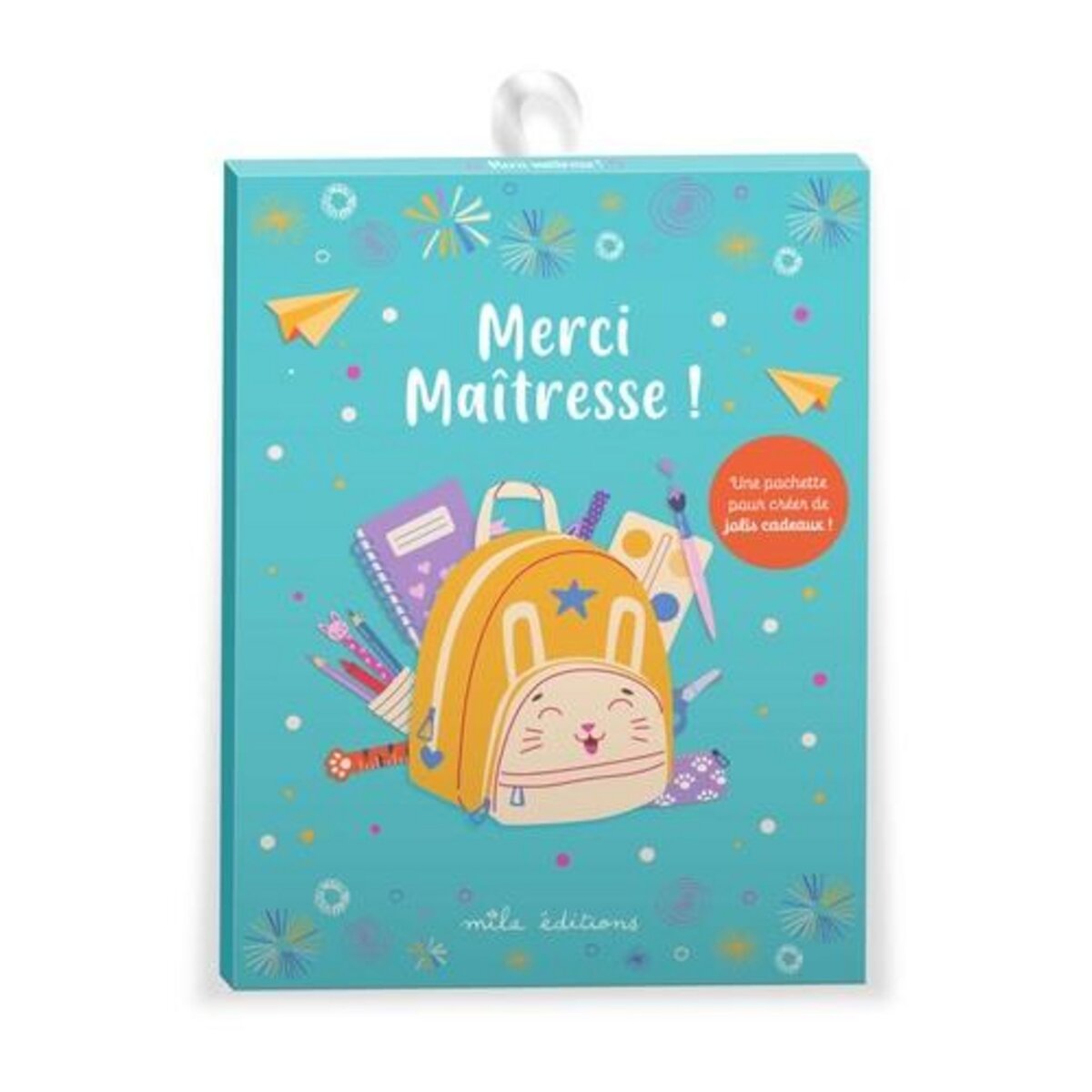 MERCI MAITRESSE ! POCHETTE AVEC 3 LETTRES A COMPLETER, 1 PLANCHE D'AUTOCOLLANTS, 6 CARTES A COLORIER ET 3 ENVELOPPES A DECORER, Mila Editions