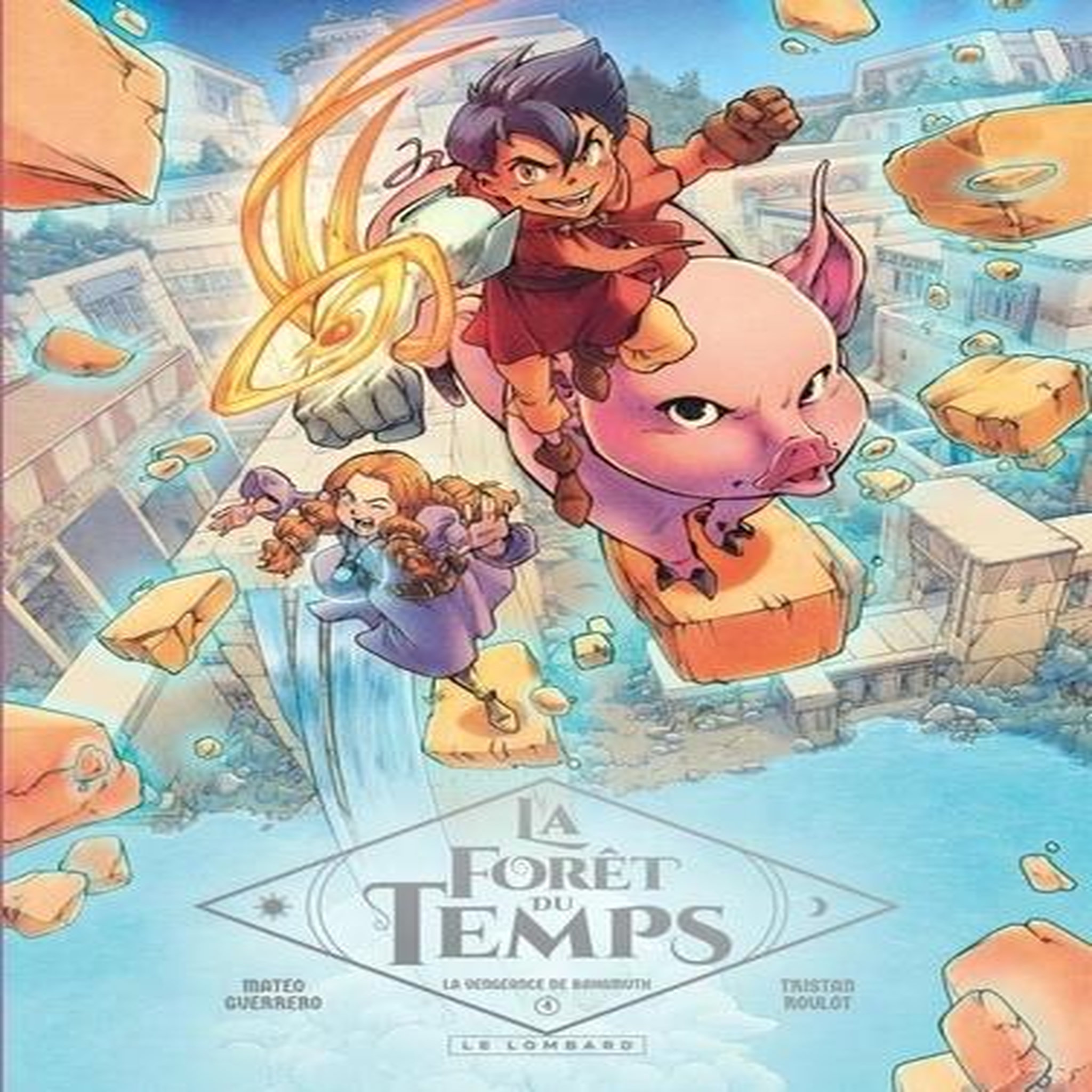 LA FORET DU TEMPS TOME 4 : LA VENGEANCE DE BAHAMUTH, Roulot Tristan