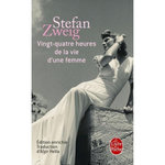 VINGT-QUATRE HEURES DE LA VIE D'UNE FEMME, Zweig Stefan