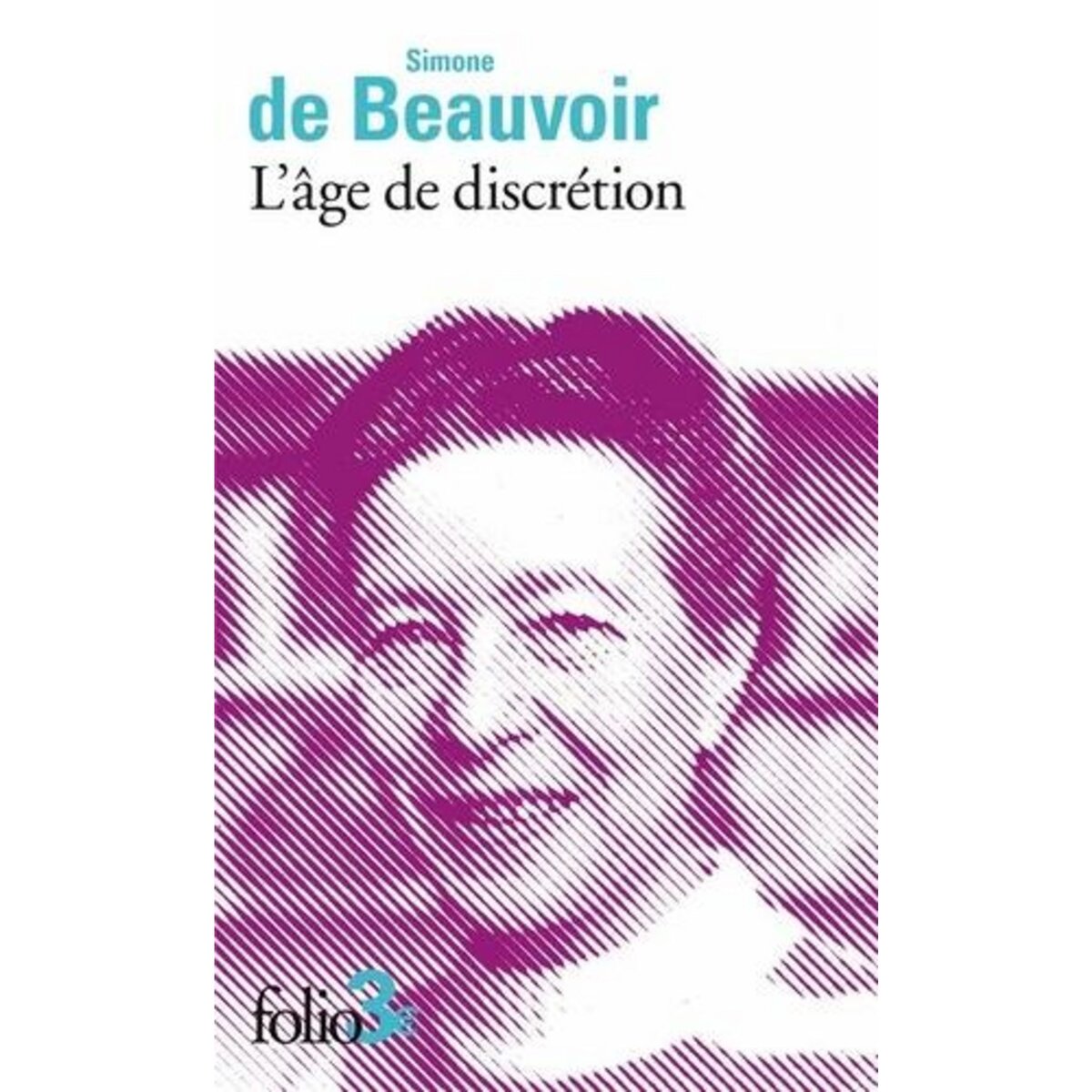 L'AGE DE DISCRETION, Beauvoir Simone de