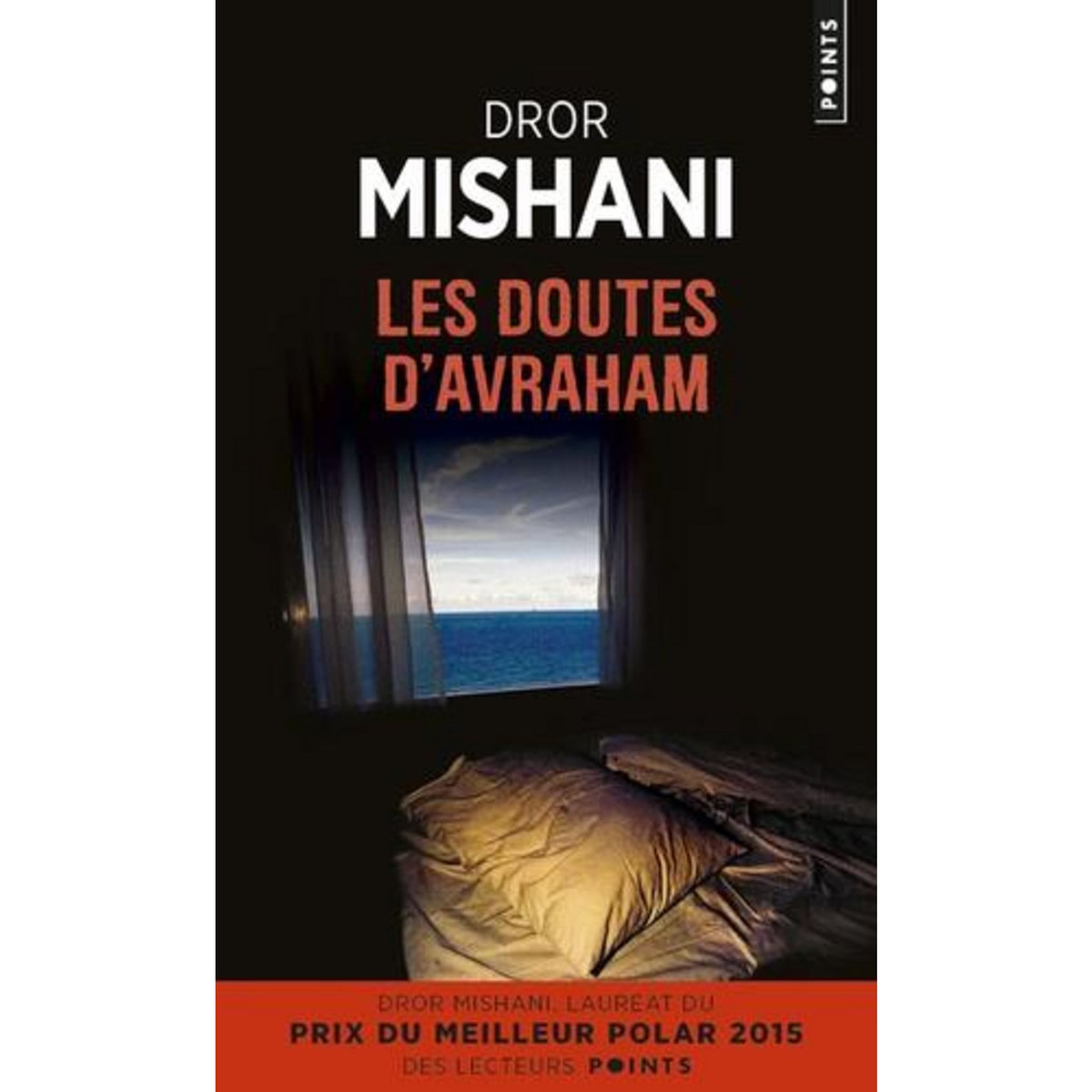 LES DOUTES D'AVRAHAM, Mishani Dror