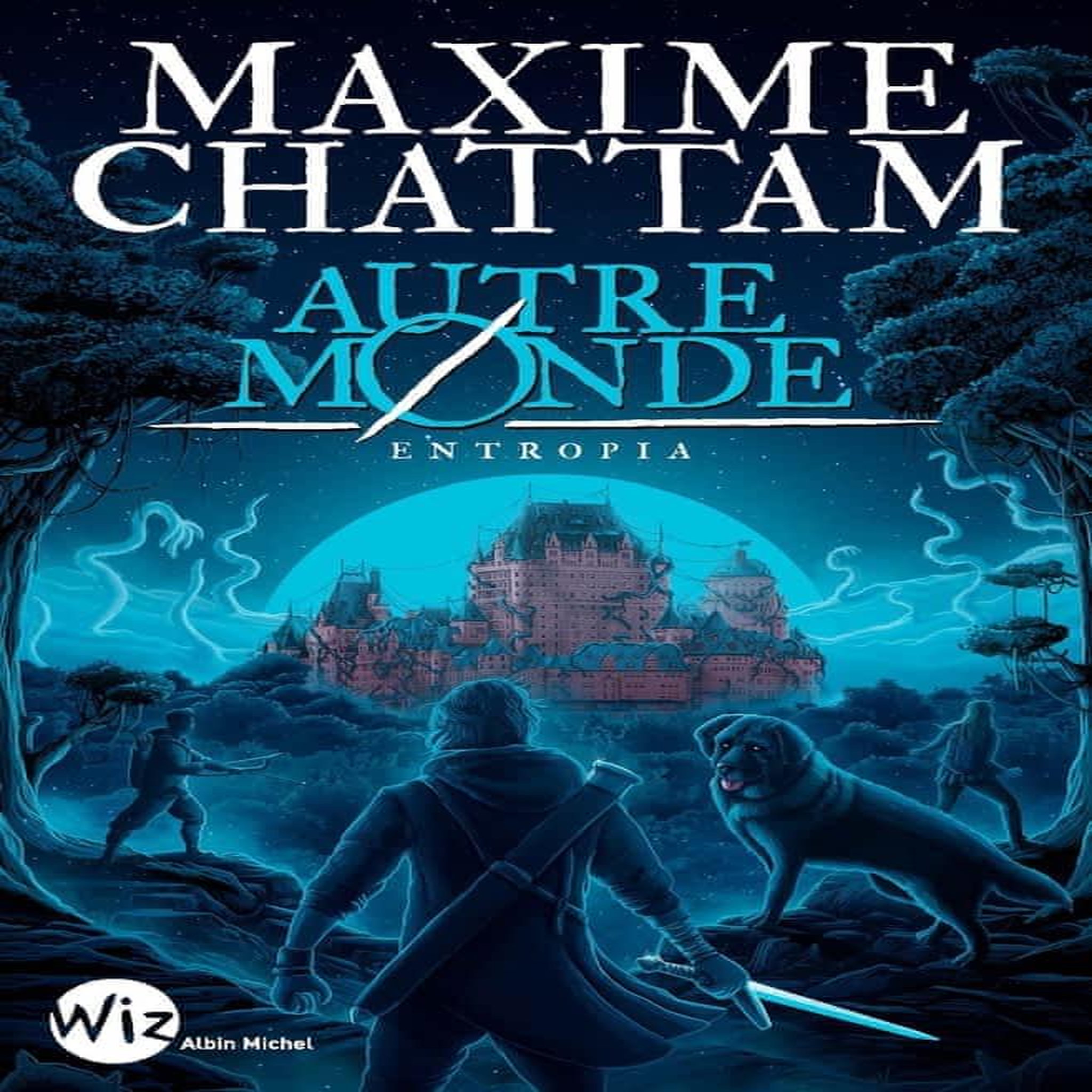 AUTRE-MONDE TOME 4 : ENTROPIA, Chattam Maxime