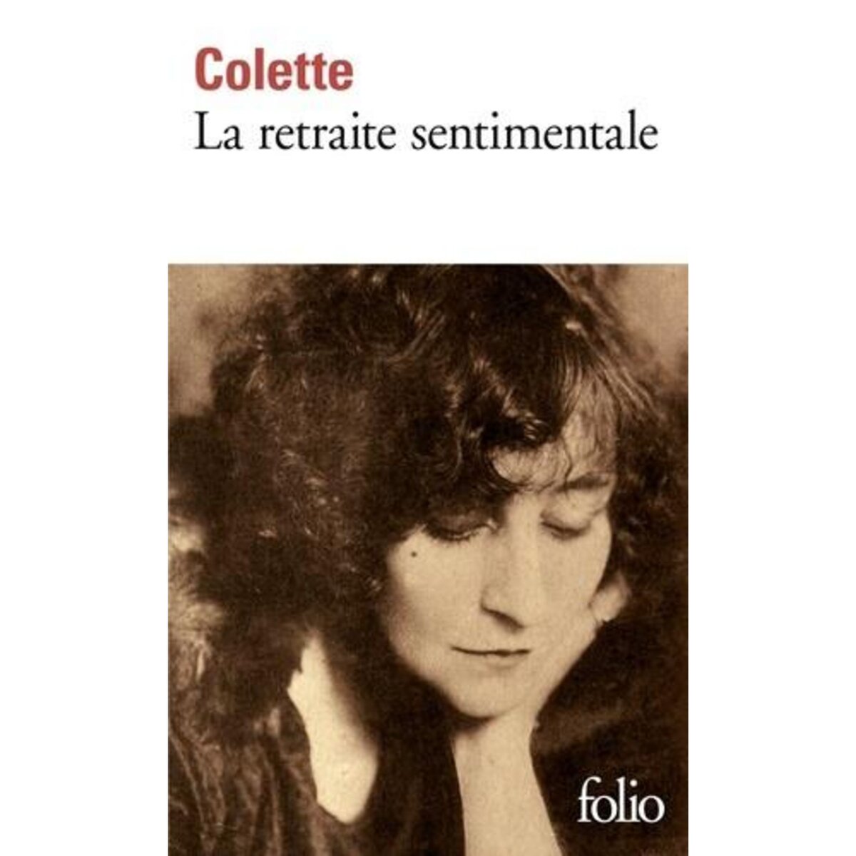 LA RETRAITE SENTIMENTALE, Colette