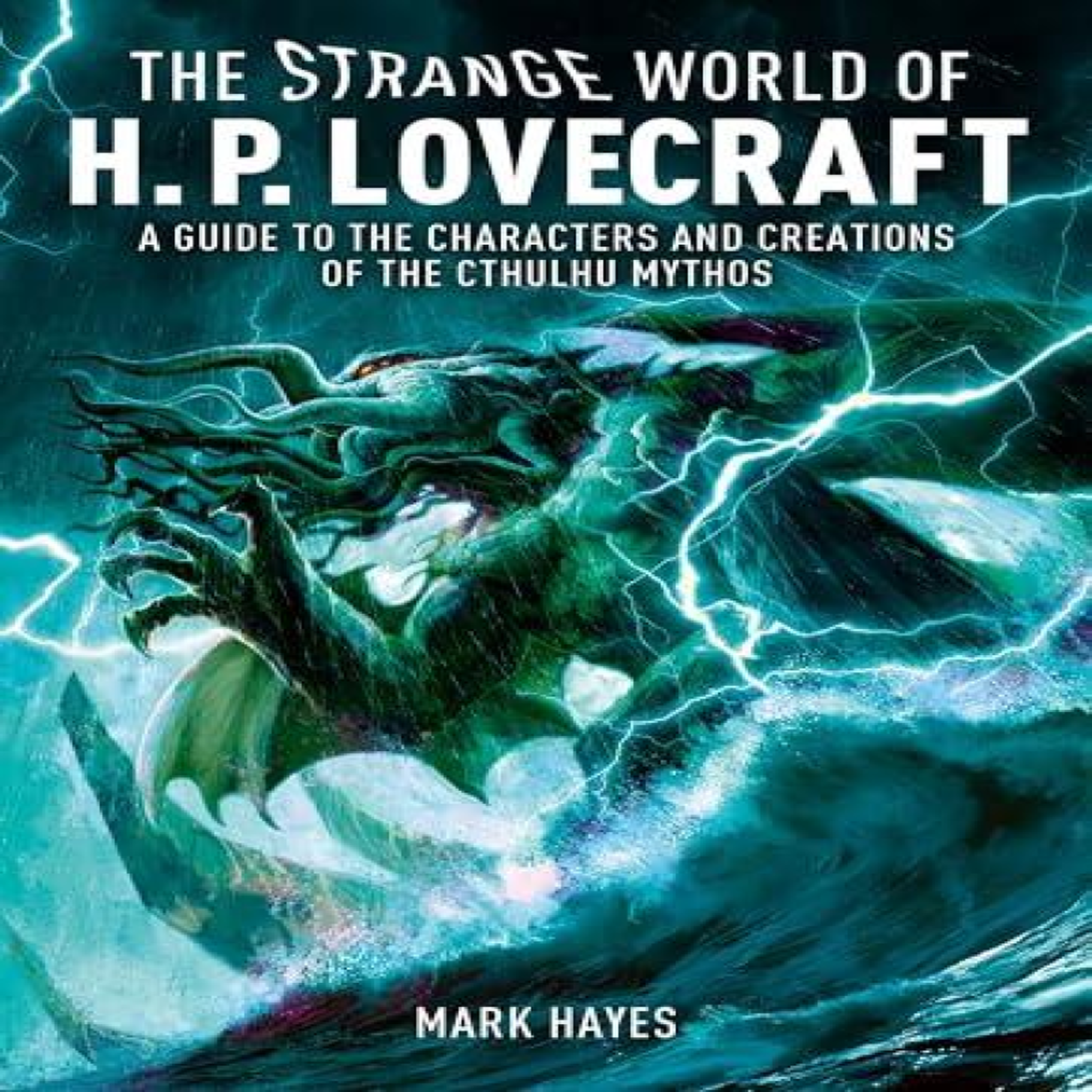 LIVRES The Strange World of H. P. Lovecraft