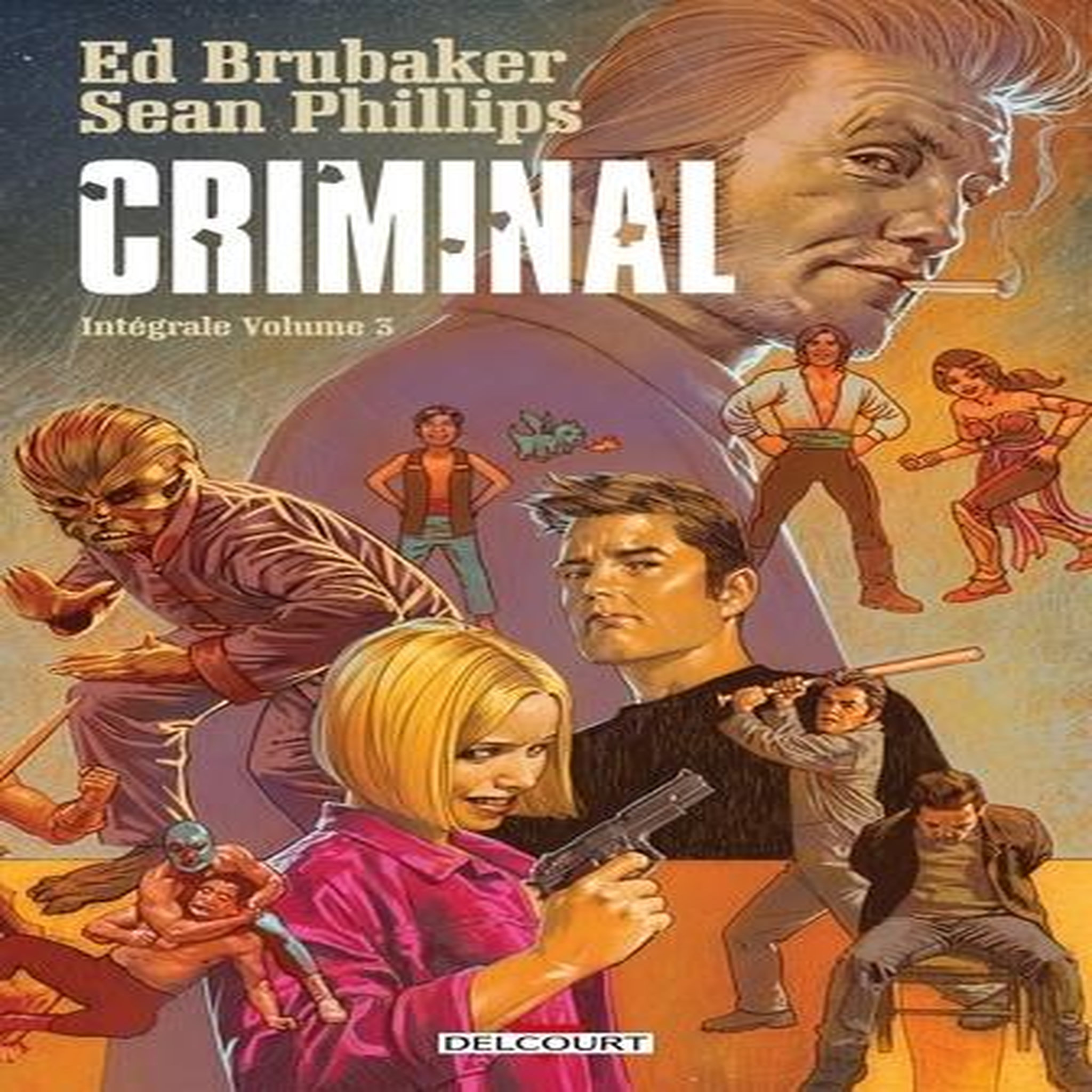 CRIMINAL INTEGRALE TOME 3 , Brubaker Ed