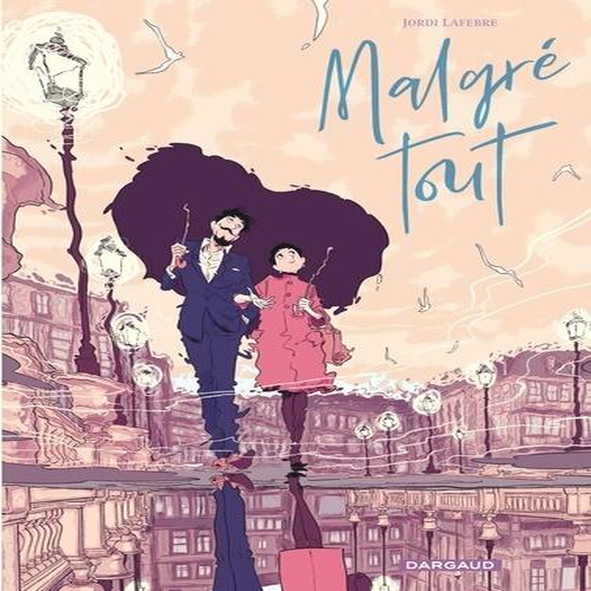 MALGRE TOUT, Lafebre Jordi