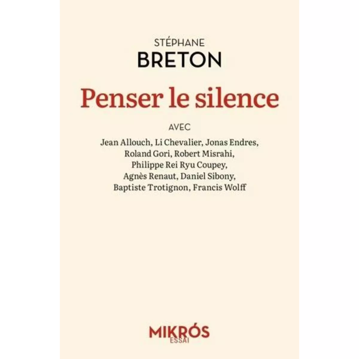  PENSER LE SILENCE, Breton Stéphane