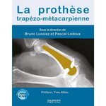 LA PROTHESE TRAPEZO-METACARPIENNE, Lussiez Bruno