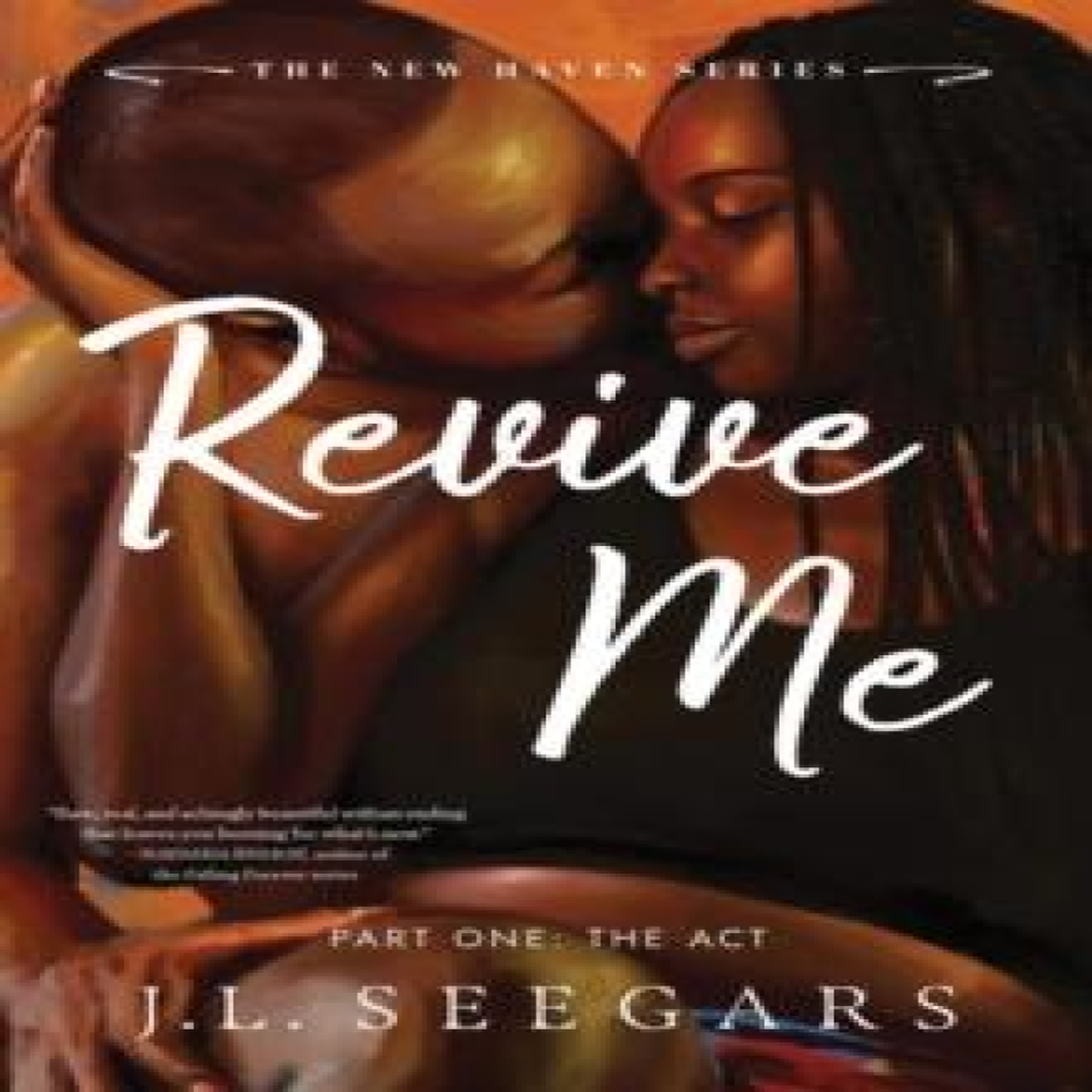 LIVRES Revive Me: Part One: The Act