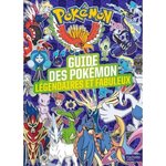 GUIDE DES POKEMON LEGENDAIRES ET FABULEUX, Hachette Jeunesse