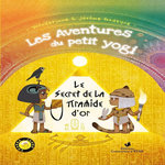 LES AVENTURES DU PETIT YOGI TOME 4 : LE SECRET DE LA PYRAMIDE D'OR, WonderJane