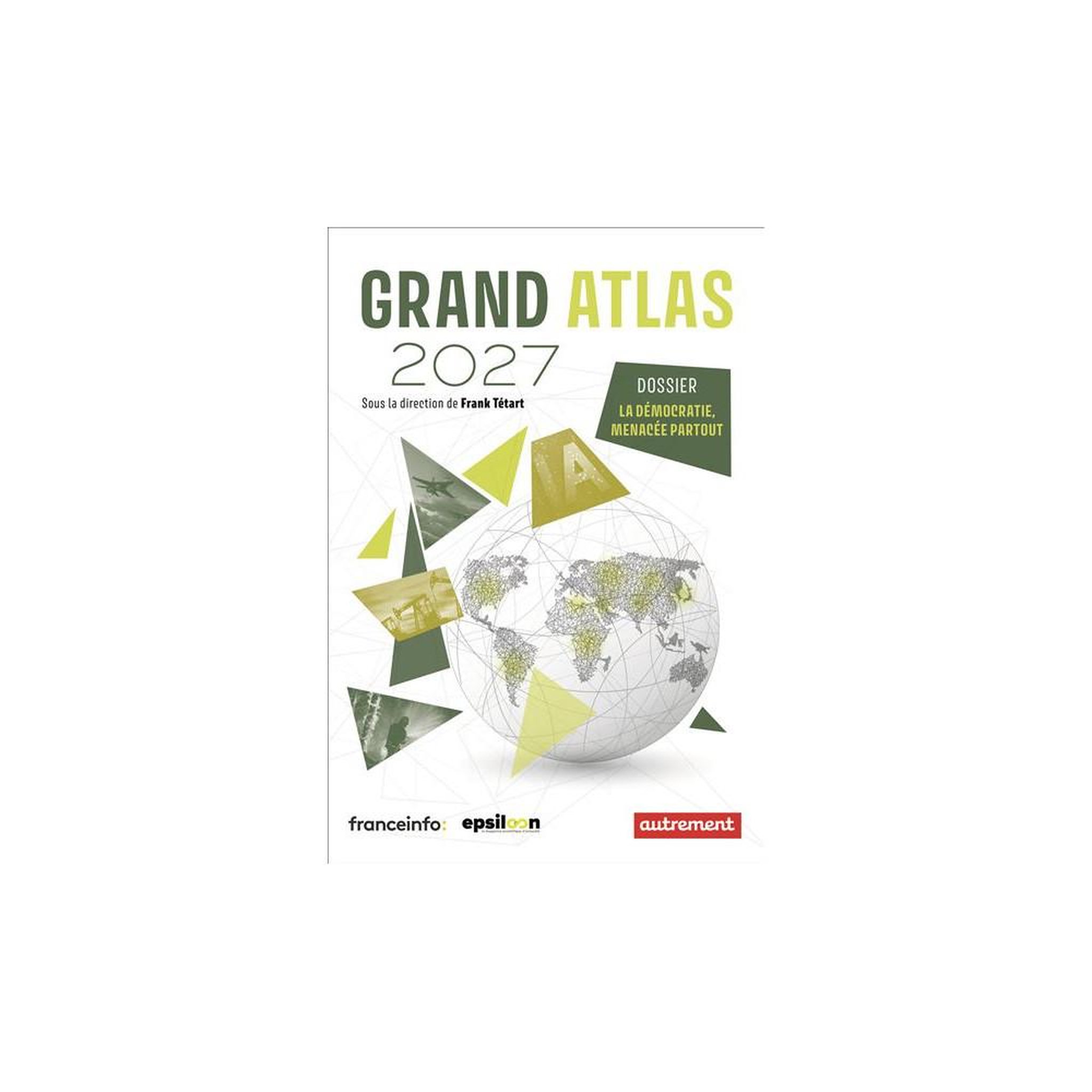 Livre grand atlas 2027 atlas régional grand format : plus de 100 cartes et 50 infographies, dossiers thématiques internationales