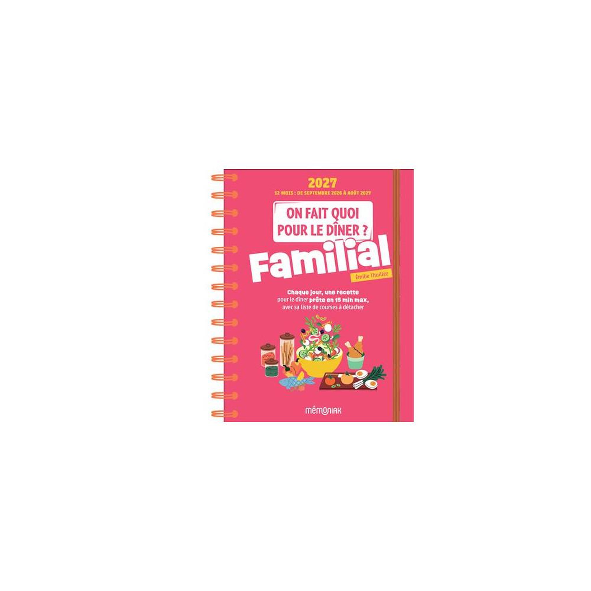 Cahier de planification repas familial « on fait quoi pour le dîner ? » spirale, mémoniak 12 mois septembre 2026 à août 2027