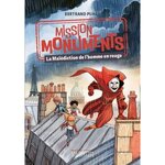 MISSION MONUMENTS : LA MALEDICTION DE L'HOMME EN ROUGE, Puard Bertrand