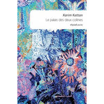 LE PALAIS DES DEUX COLLINES, Kattan Karim