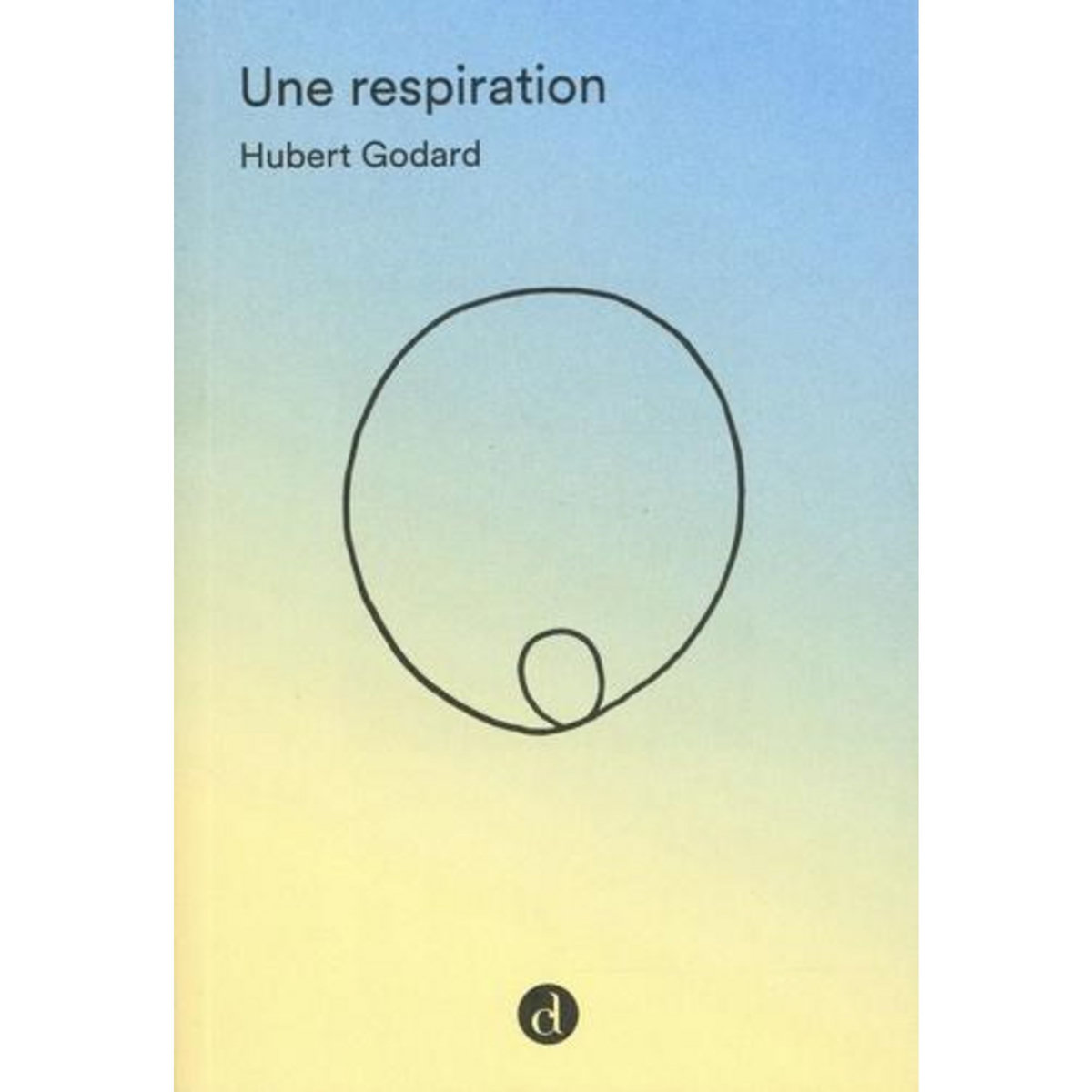 UNE RESPIRATION, Godard Hubert
