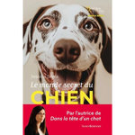 LE MONDE SECRET DU CHIEN, Serra Jessica