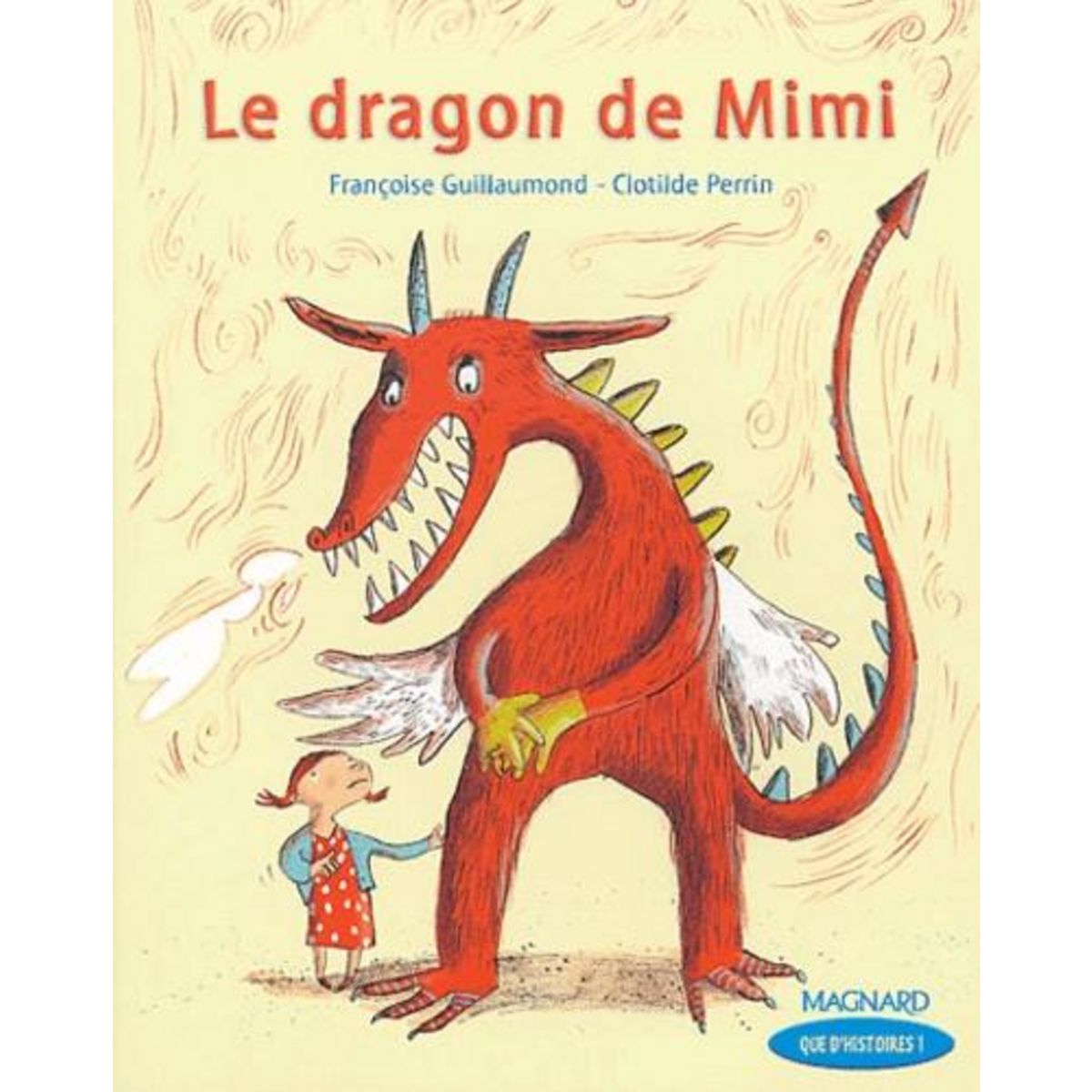 LE DRAGON DE MIMI, Guillaumond Françoise
