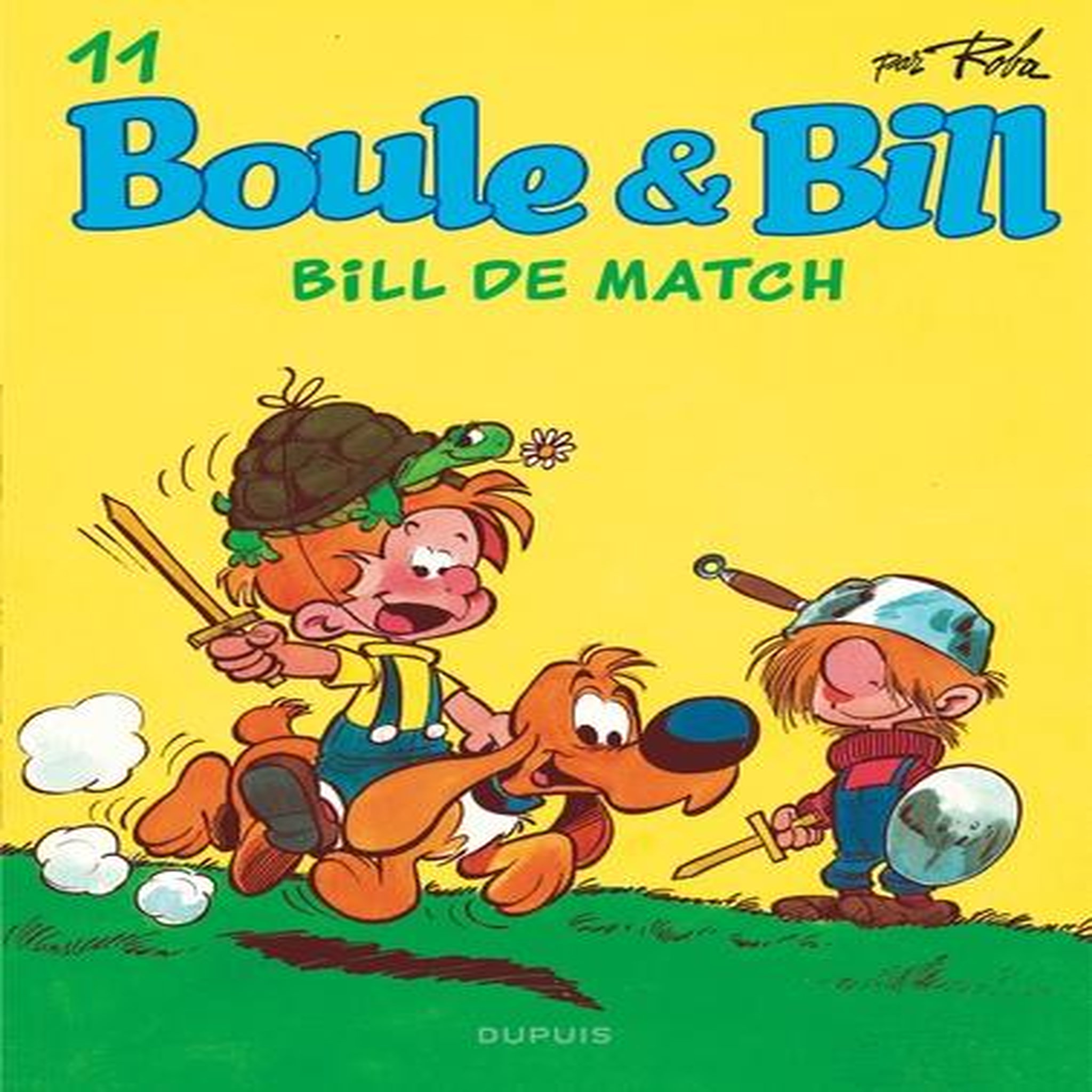 BOULE & BILL TOME 11 : BILL DE MATCH, Roba Jean