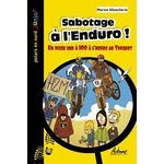 SABOTAGE A L'ENDURO ! UN WEEK-END A 100 A L'HEURE AU TOUQUET, Alloucherie Marine