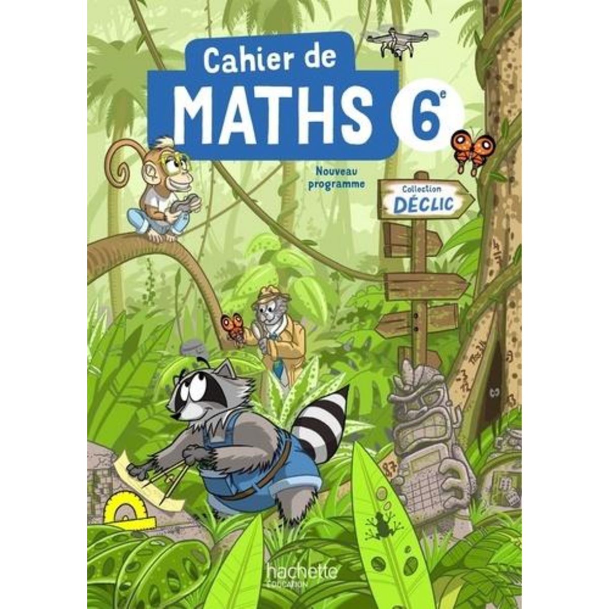 CAHIER DE MATHS 6E DECLIC. EDITION 2025, Beltramone Jean-Paul