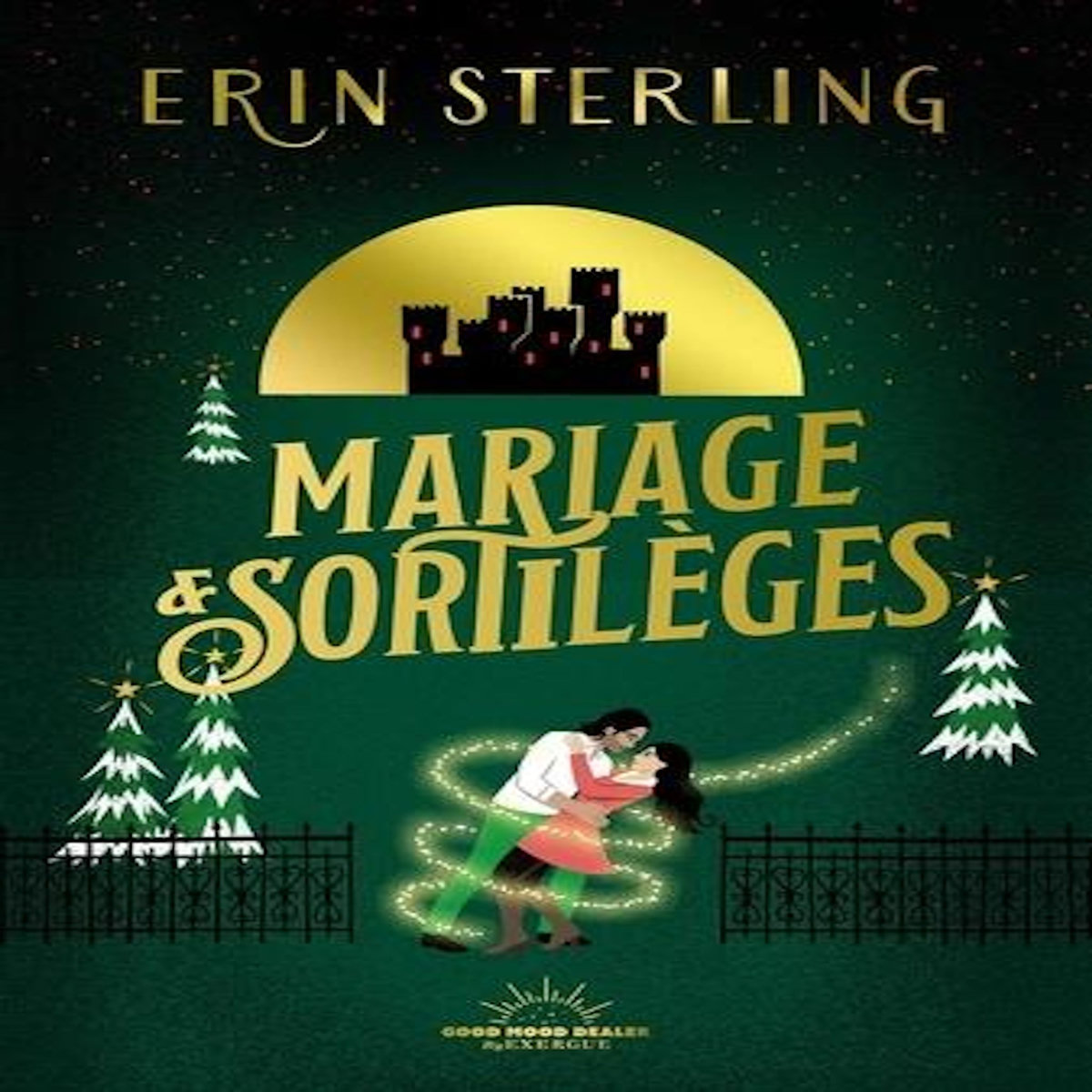 MARIAGE ET SORTILEGES, Sterling Erin