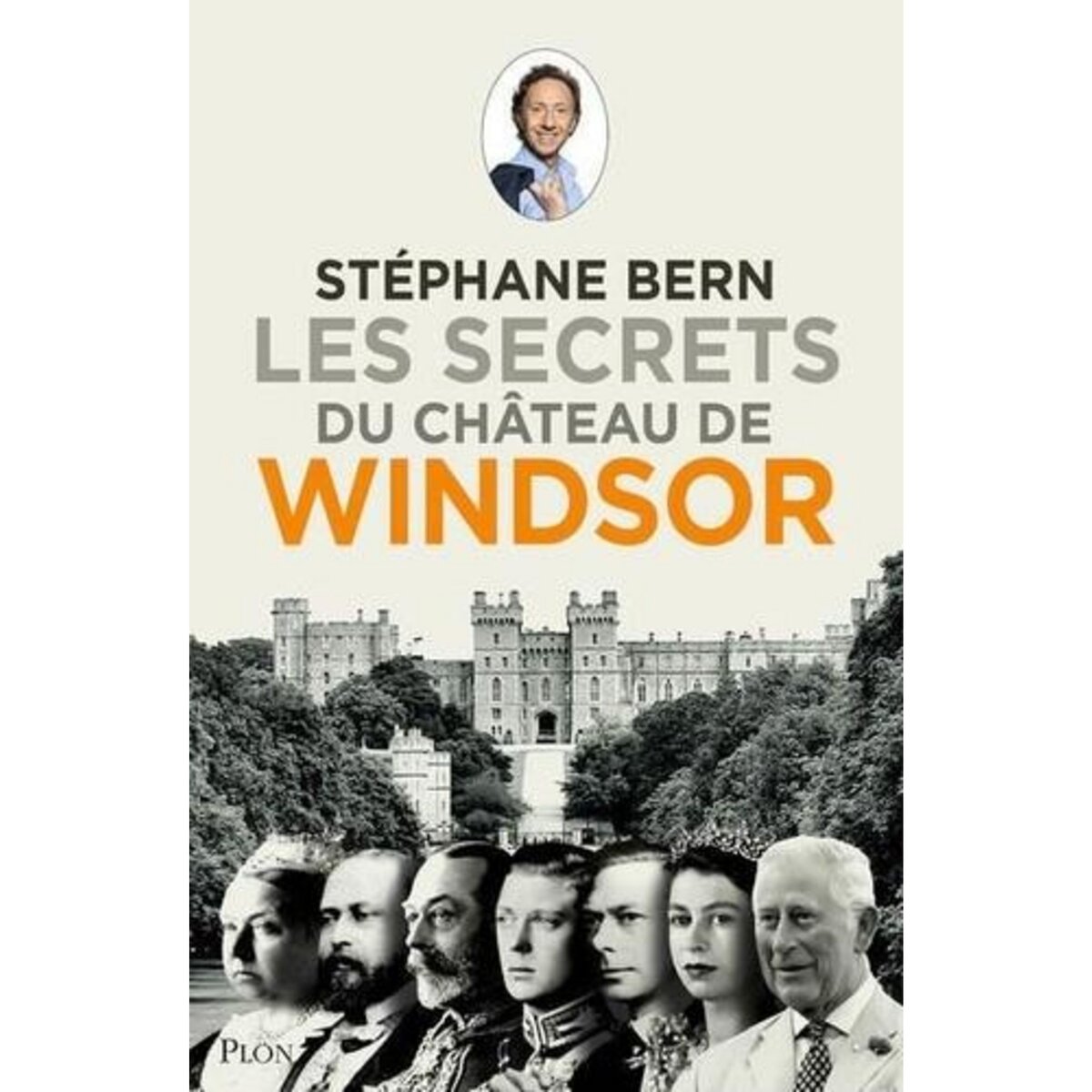  LES SECRETS DU CHATEAU DE WINDSOR, Bern Stéphane