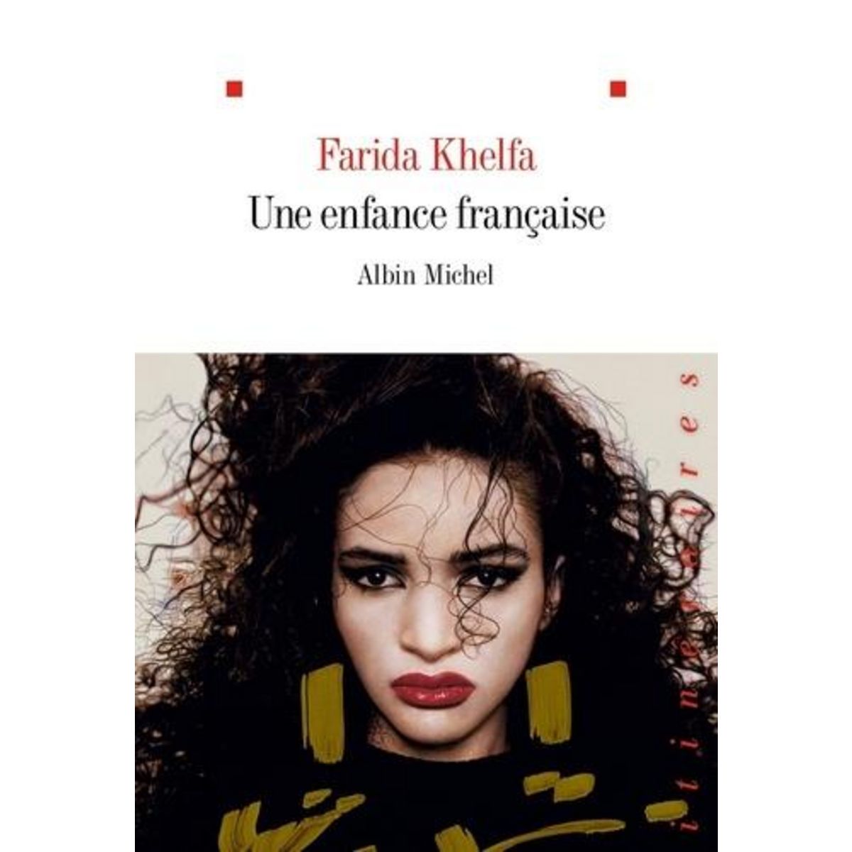 UNE ENFANCE FRANCAISE, Khelfa Farida