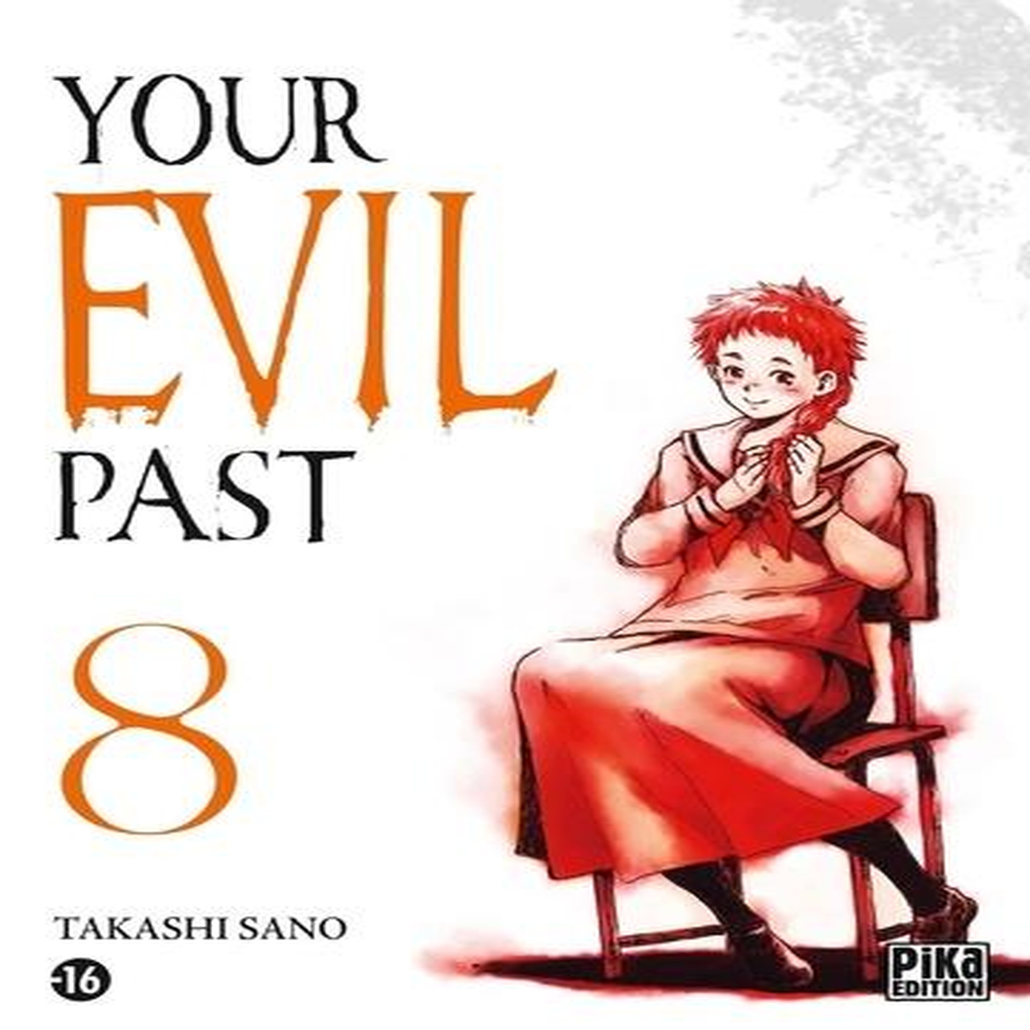 YOUR EVIL PAST TOME 8 , Sano Takashi
