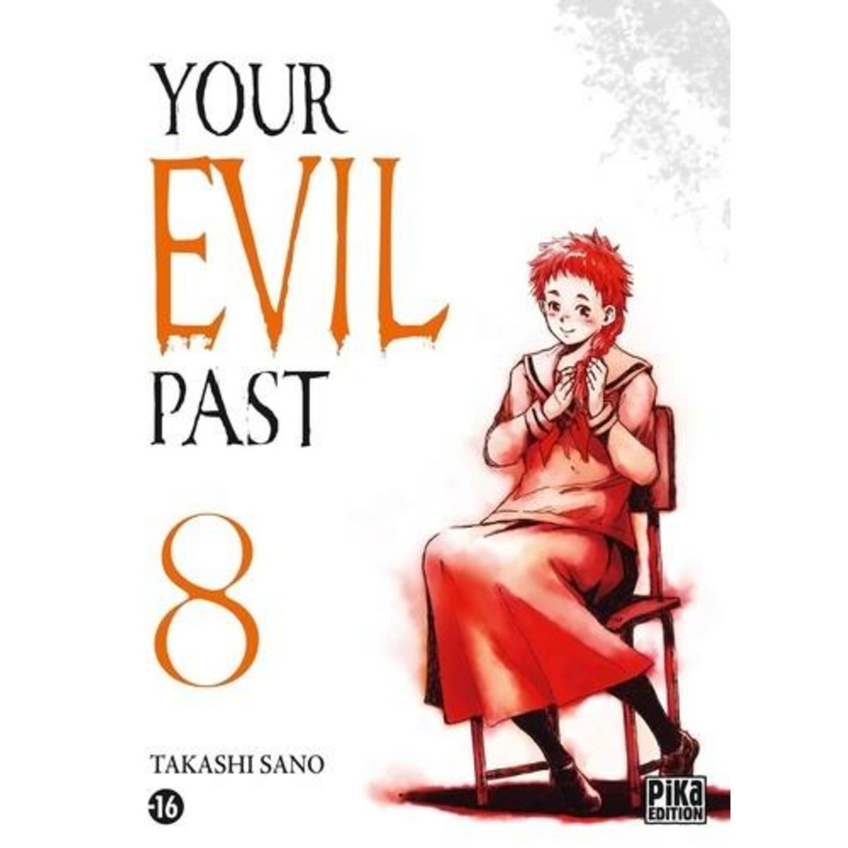 YOUR EVIL PAST TOME 8 , Sano Takashi