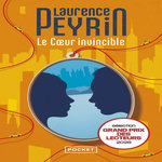 LE COEUR INVINCIBLE, Peyrin Laurence