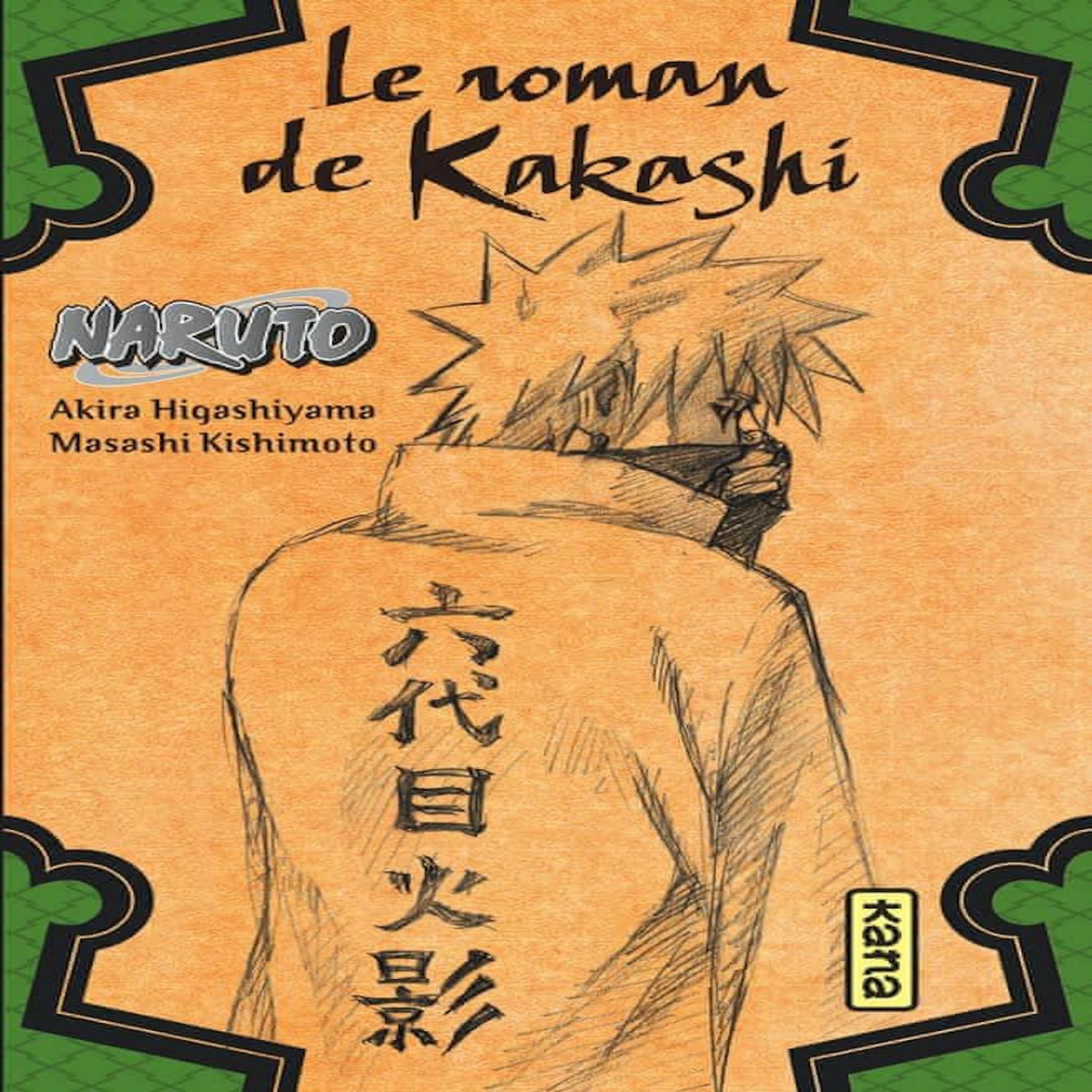 NARUTO : LE ROMAN DE KAKASHI. ECLAIRS DANS UN CIEL GLACE, Kishimoto Masashi