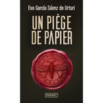 UN PIEGE DE PAPIER, Garcia Saenz de Urturi Eva
