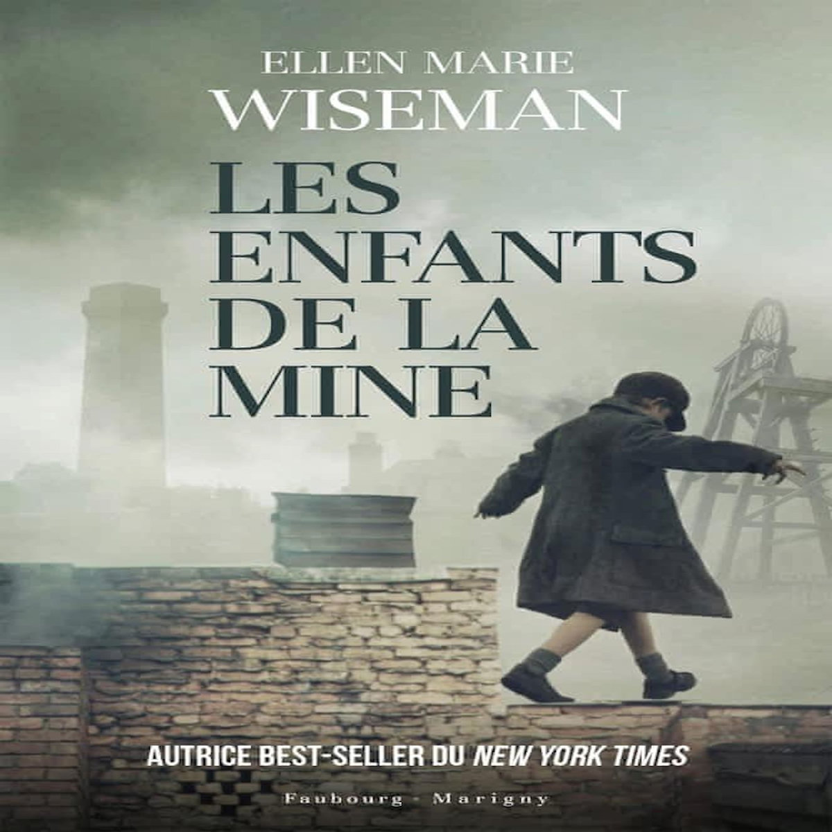 LES ENFANTS DE LA MINE, Wiseman Ellen Marie