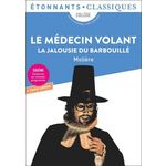 LE MEDECIN VOLANT ; LA JALOUSIE DU BARBOUILLE, Molière