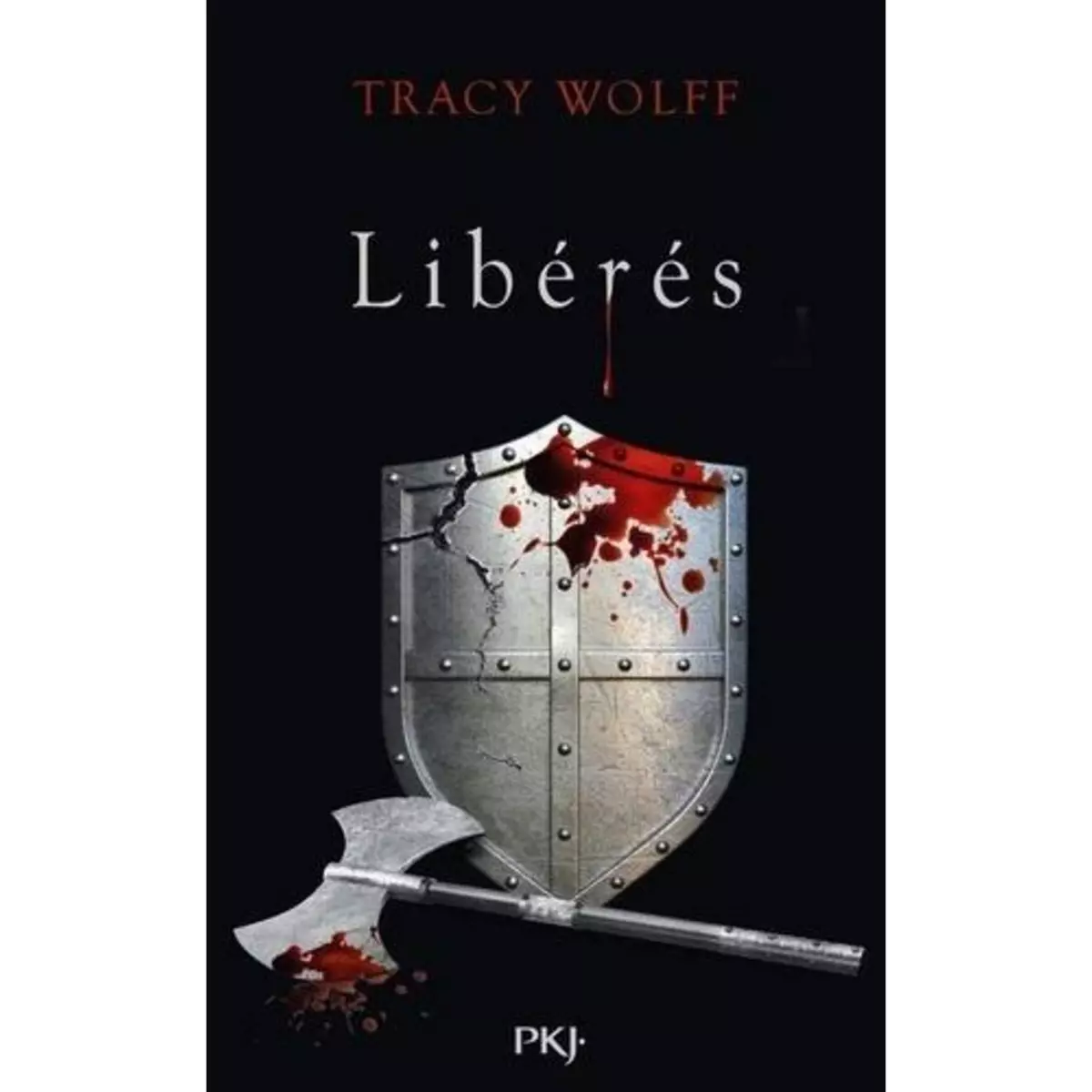  ASSOIFFES TOME 6 : LIBERES, Wolff Tracy